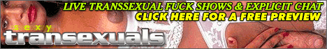 Click here to Enter the Hardcore Tranny Shows
